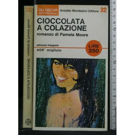 CIOCCOLATA A COLAZIONE. PAMELA MOORE. MONDADORI.