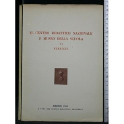 IL CENTRO DIDATTICO NAZIONALE E MUSEO DELLA SCUOLA DI FIRENZE
