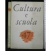 CULTURA E SCUOLA 47