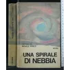 UNA SPIRALE DI NEBBIA