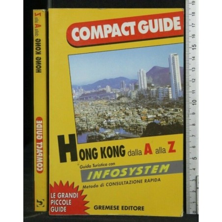 HONK KONG DALLA A ALLA Z COMPACT GUIDE