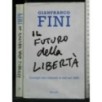 IL FUTURO DELLA LIBERTA'
