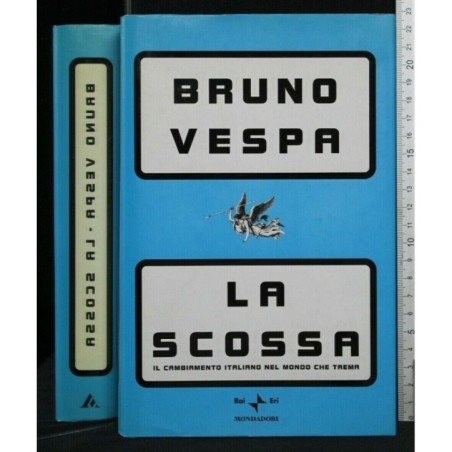 LA SCOSSA IL CAMBIAMENTO ITALIANO NEL MONDO CHE TREMA