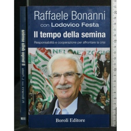 IL TEMPO DELLA SEMINA RESPONSABILITÀ E COOPERAZIONE PER