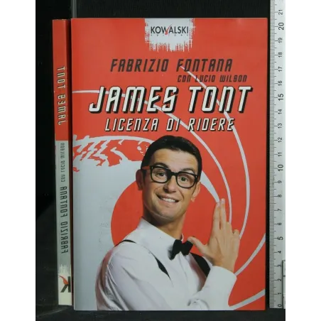 JAMES TONT. LICENZA DI RIDERE
