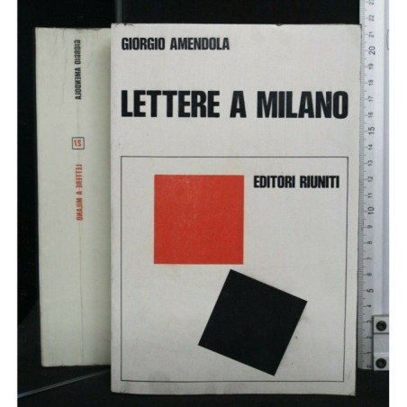 LETTERE A MILANO RICORDI E DOCUMENTI 1939-1945