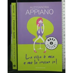 LA VITA E' LA MIA E ME LA ROVINO IO!