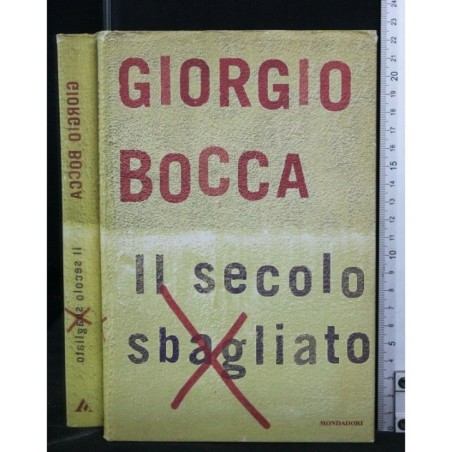 IL SECOLO SBAGLIATO