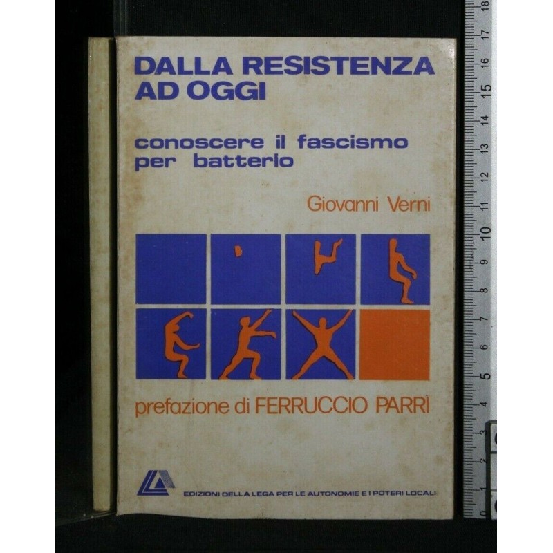 DALLA RESISTENZA AD OGGI CONOSCERE IL FASCISMO PER BATTERLO