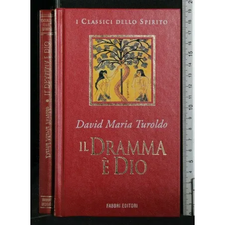 IL DRAMMA E' DIO