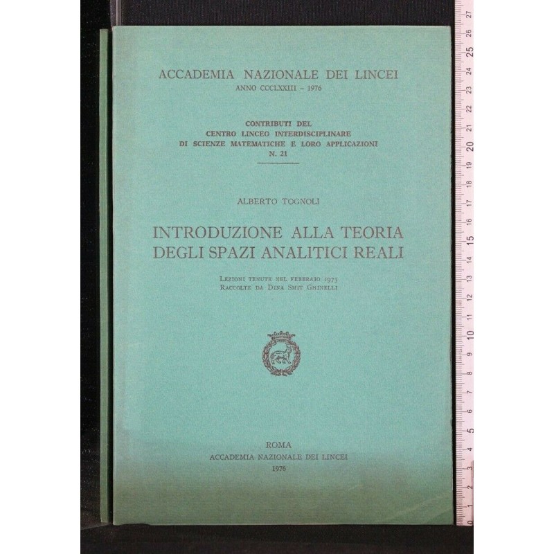 INTRODUZIONE ALLA TEORIA DEGLI SPAZI ANALITICI REALI