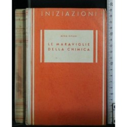 LE MARAVIGLIE DELLA CHIMICA