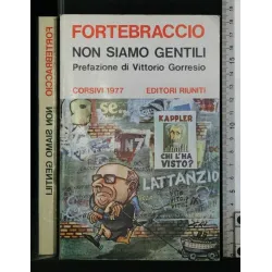 NON SIAMO GENTILI