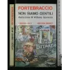 NON SIAMO GENTILI
