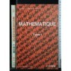 MATHEMATIQUE TOME 1