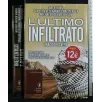 L'ULTIMO INFILTRATO
