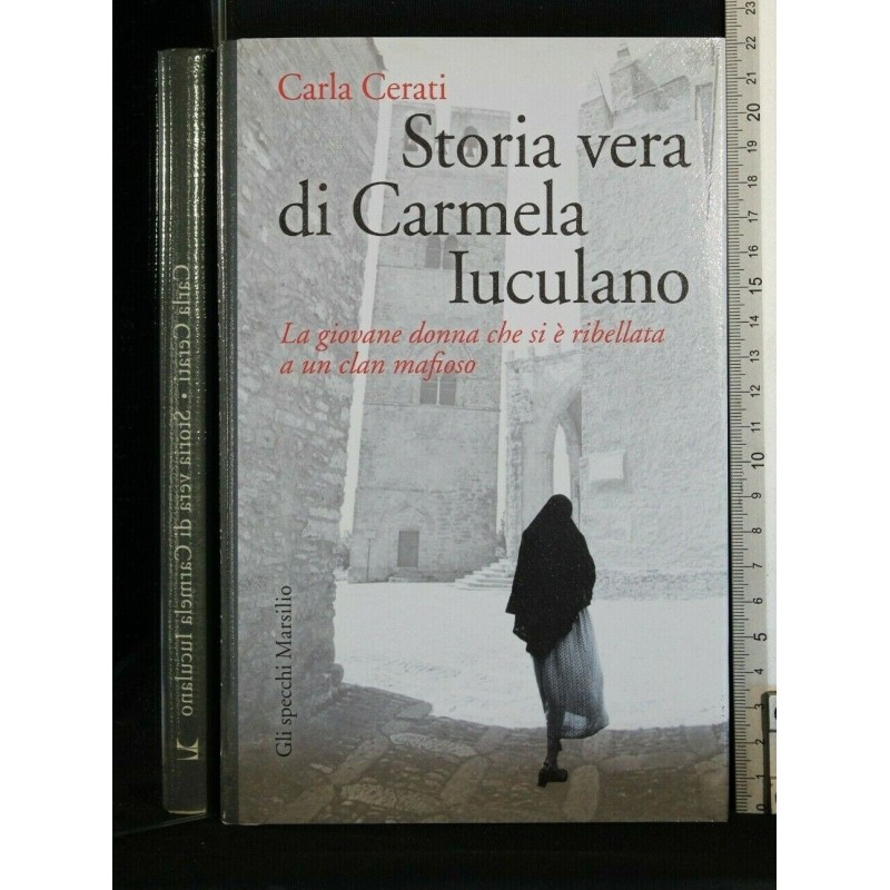 STORIA VERA DI CARMELA IUCULANO
