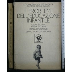 I PROBLEMI DELL'EDUCAZIONE INFANTILE. VOL.2