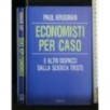 ECONOMISTI PER CASO