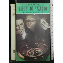 GIOCHI DI AZZARDO E LEGGI DEL CASO