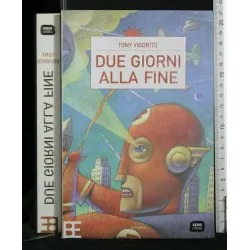 DUE GIORNI ALLA FINE