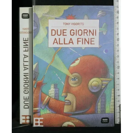 DUE GIORNI ALLA FINE