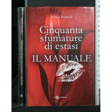 CINQUANTA SFUMATURE DI ESTASI. IL MANUALE