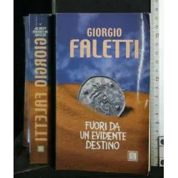 FUORI DA UN EVIDENTE DESTINO