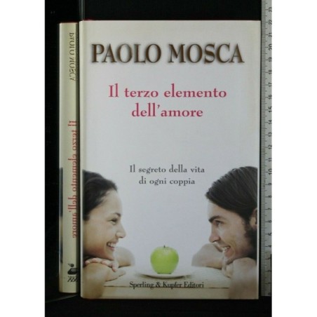 IL TERZO ELEMENTO DELL'AMORE IL SEGRETO DELLA VITA DI OGNI
