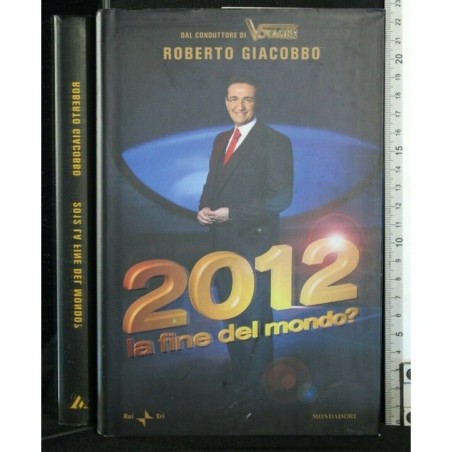 2012 LA FINE DEL MONDO?