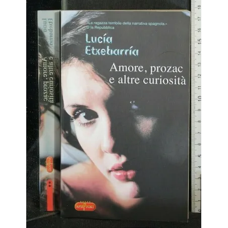 AMORE, PROZAC E ALTRE CURIOSITA'
