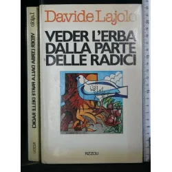 VEDER L'ERBA DALLA PARTE DELLE RADICI