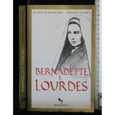 BERNADETTE E LOURDES