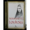 BERNADETTE E LOURDES
