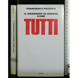 IL DESIDERIO DI ESSERE COME TUTTI