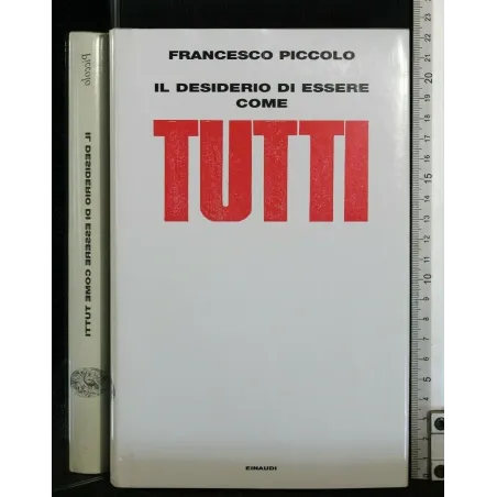 IL DESIDERIO DI ESSERE COME TUTTI