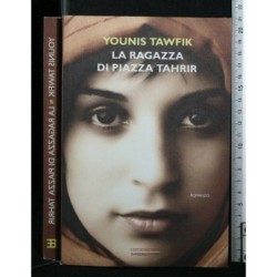 LA RAGAZZA DI PIAZZA TAHRIR