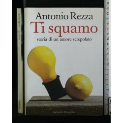 TI SQUAMO STORIA DI UN AMORE SCREPOLATO