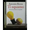 TI SQUAMO STORIA DI UN AMORE SCREPOLATO