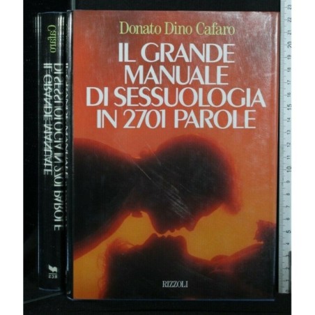 IL GRANDE MANUALE DI SESSUOLOGIA IN 2701 PAROLE