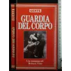 GUARDIA DEL CORPO