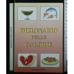 DIZIONARIO DELLE CALORIE