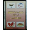 DIZIONARIO DELLE CALORIE