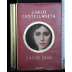 CASTA DIVA