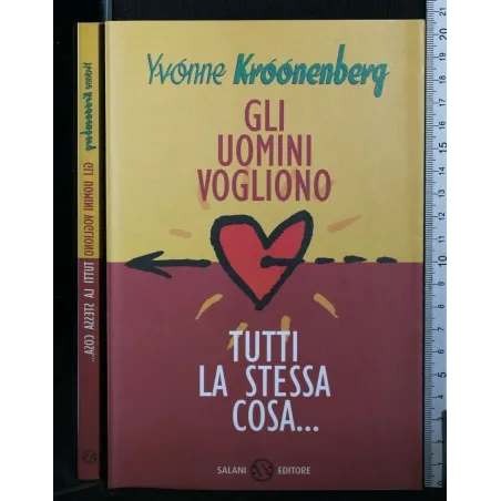 GLI UOMINI VOGLIONO TUTTI LA STESSA COSA...
