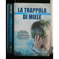 LA TRAPPOLA DI MIELE