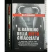 IL BAMBINO DELLA CITTA' GHIACCIATA