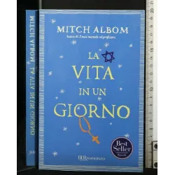 LA VITA IN UN GIORNO. MITCH ALBOM.