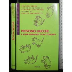 PIOVONO MUCCHE...E ALTRE ESPERIENZE DI MIO CUGGINO