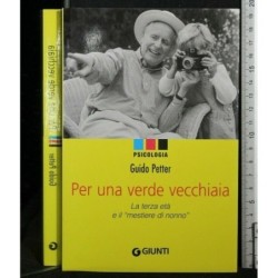 PER UNA VERDE VECCHIAIA LA TERZA ETÀ E ''IL MESTIERE DI NONNO''